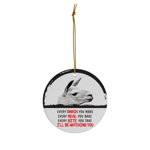Funny Peeking Every Snack You Make Cream Llama Christmas Ornament - White Circle Ceramic Decoration - Keepsake Gifts for Llama Lovers