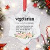 Madcolitote Vegetarian Definition Ornament for Christmas Tree Decor Vegan Personalized Christmas Ornaments 2024 Funny Vegetarian Word Meaning Ceramics Souvenir Gifts for Vegetarian 3 Inch
