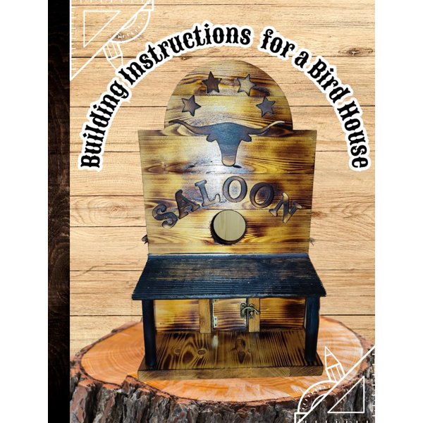 BUILDING INSTRUCTIONS FOR A BIRD HOUSE: Detailed Construction Plan for a Birdhouse | A Step-by-Step Guide to Building, Decorating, and Enhancing Your Ideal Birdhouse