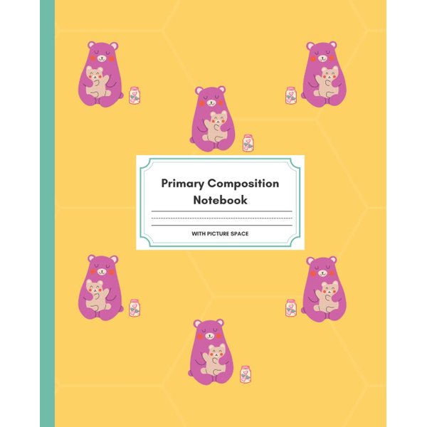 Primary Composition Notebook: Story Journal With Bears I Primary Ruled Pages With Picture Space I Dinosaur Notebook For Kids