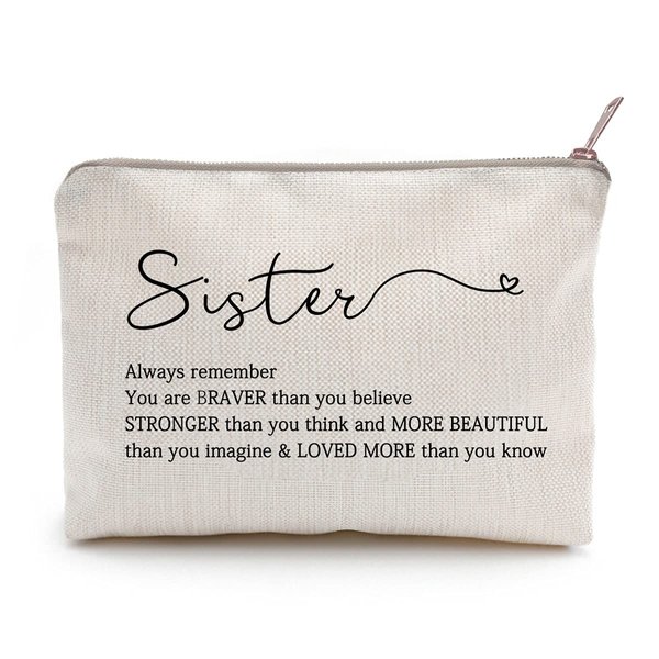 Inspirational Makeup Case for a Special Sister Cosmetic Bag Always Remember You Are Braver than You Think Makeup Bag Gift