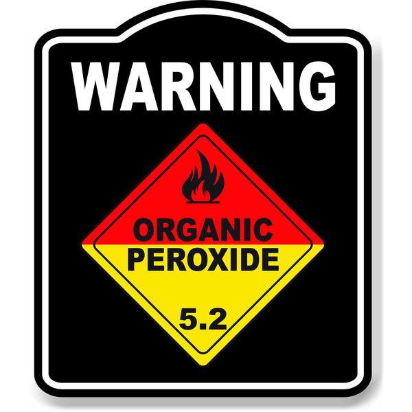 Warning Organic Peroxide 5.2 gas osha danger black Aluminum Composite Sign, 15"x18"