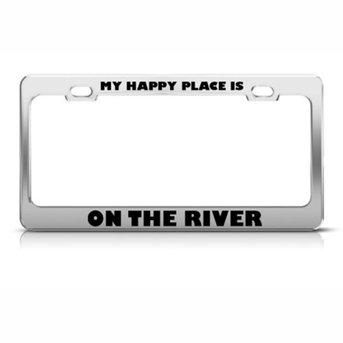 Speedy Pros My Happy Place is On The River License Plate Frame Stainless Metal Tag Holder
