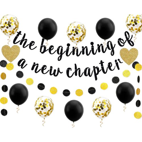 The Beginning of a New Chapter Banner Funny Farewell Graduation Farewell Moving Away Happy Retirement Party Decorations Supplies Glitter Hanging Garland Kit Balloons Bunting Backdrop Adult Black Gold