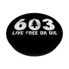 Live Free or Die: 603 tree New Hampshire area code handle PopSockets PopGrip: Swappable Grip for Phones & Tablets