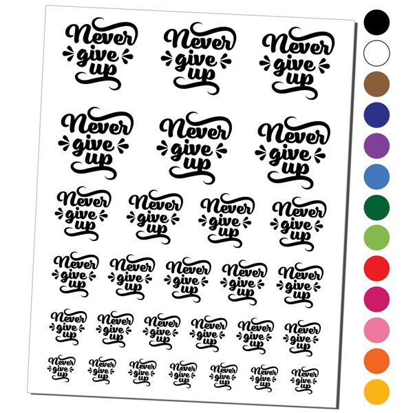 Never Give Up Motivational Temporary Tattoo Water Resistant Fake Body Art Set Collection - Hot Pink (One Sheet)
