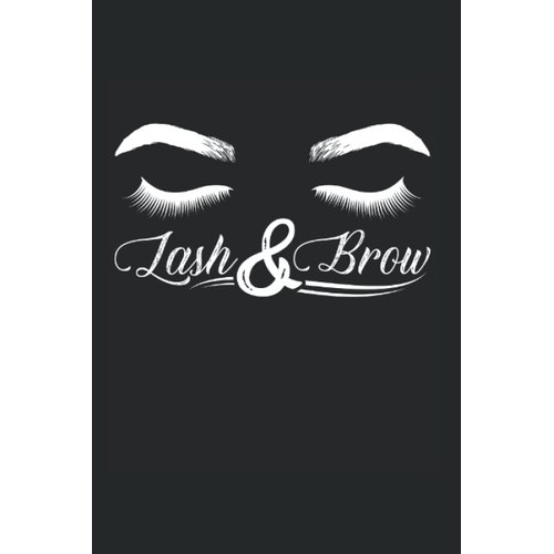 Lash And Brow Lash Tech Eyelash Artist Lash Artist: Graph Grid Notebook/Journal (6” X 9”) Lash And Brow For Beauty Spas & Beauty Salons