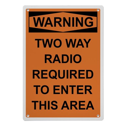 OSHA Two Way Radio Required To Enter Sign, 8.5 x 11 in" OSHA Compliant Radio Frequency Sign, Weatherproof Plastic, UV resistant & Easy-to-Read Signage
