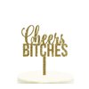 Andaz Press Party Acrylic Cake Toppers, Gold Glitter, Cheers Bitches, 1-Pack, Bachelorette Decorations