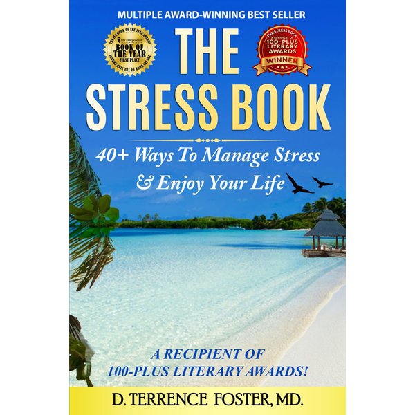 The Stress Book: Forty-Plus Ways to Manage Stress & Enjoy Your Life