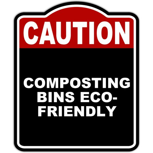 COMPOSTING BINS ECO-FRIENDLY Caution Red Black Aluminum Composite Sign 20 x 24 inches
