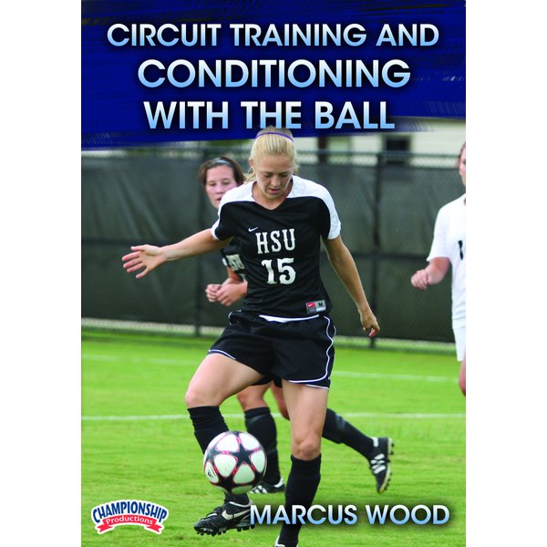 Circuit Training and Conditioning with the Ball