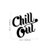 Aurabeam Vinyl Wall Art Decal - Chill Out - 22" x 22" - Chic Modern Home Bedroom Office Living Room Quote - Trendy Urban Workplace Apartment Indoor Outdoor Work Cursive Decoration (22" x 22"; Black)