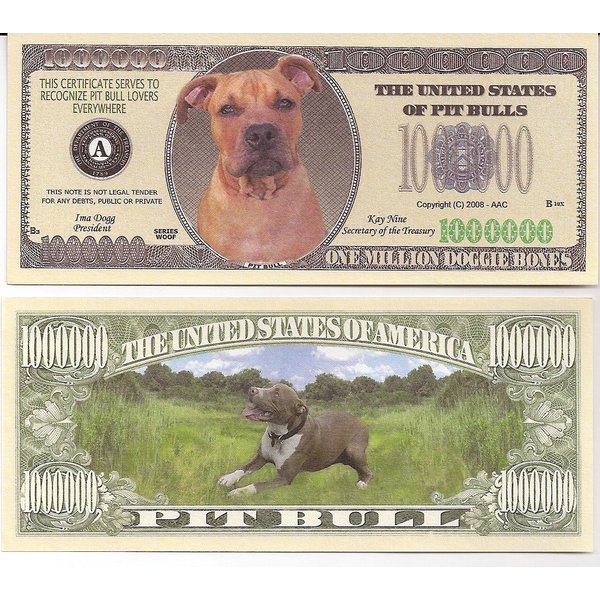 Pit Bull $Million Dollar$ Novelty Bill Collectible