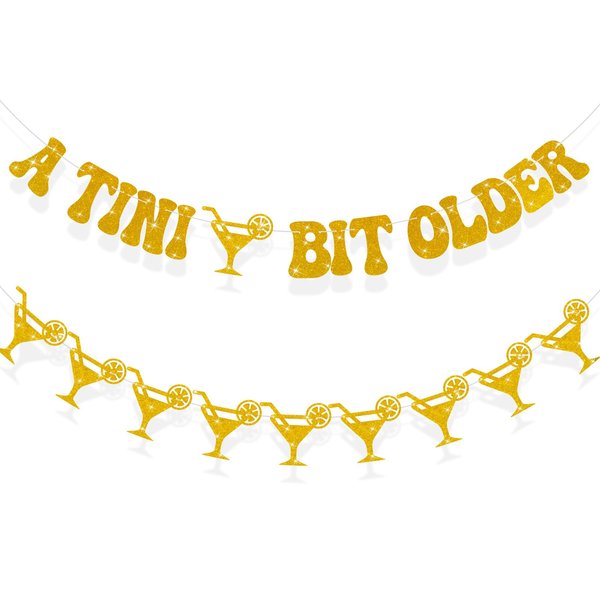 Breling Pre-Strung A Tini Bit Older Banner 20 ft A Tini Bit Older Garland Banner Martini Birthday Party Decorations Glitter A Tini Bit Older Martini Bar Party Decor Supplies(Gold)