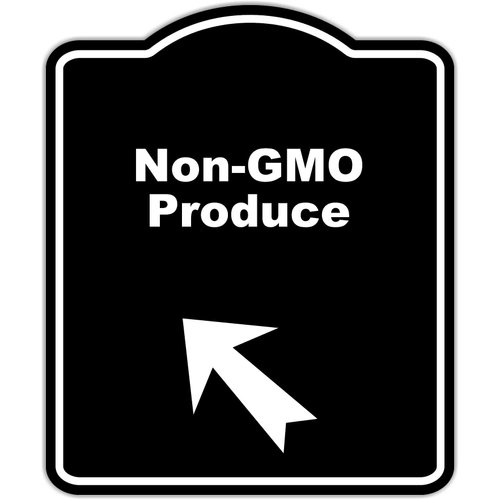 Non-GMO Produce Black Sign Arrow Up Left Aluminum Composite Sign 15 x 18 inches