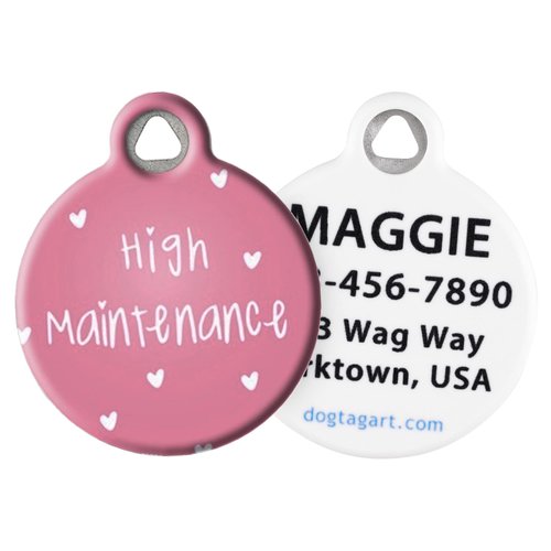 High Maintenance - Custom Pet ID Tag for Dogs and Cats - Dog Tag Art - Small Size
