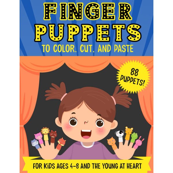 Finger Puppets to Color, Cut, and Paste: Paper Crafts for Kids Ages 4-8