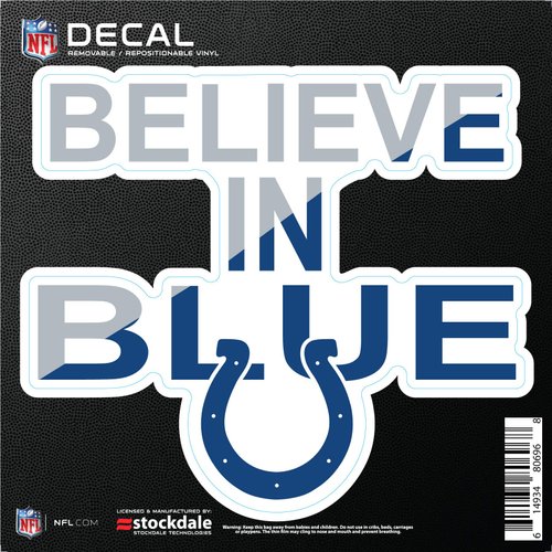 Stockdale Indianapolis Colts Believe in Blue 6" Decal Vinyl Reusable Auto Home Football