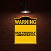 ECO-FRIENDLY LANDSCAPING Warning Yellow Black Aluminum Composite Sign 8.5 x 10 inches