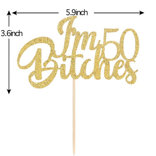Gold Glitter I'm 50 Bitches Cake Topper Happy 50th Birthday Cake Topper - Fifty & Fabulous Cheers to 50 Years Funny Birthday Theme Party Decorations