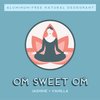 Aloelujah™ Baking Soda-Free Natural Deodorant OM̐ SWEET OM̐ (3.3oz/93g) Any 3 Items SHIP FREE