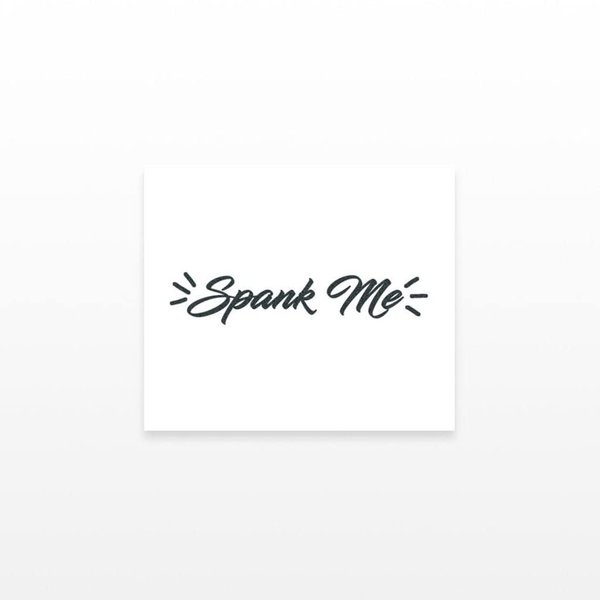2 Spank Me Temporary Tattoos / Sexy Tattoos