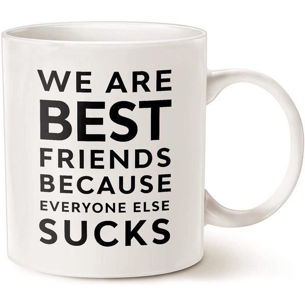 We Are Best Friends Funny Quote For Friends - Gift Idea For Friends, Coworkers White 11oz Or 15oz Ceramic Mug
