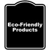 Eco-Friendly Products BLACK Minimalist Aluminum Composite Sign 8.5 x 10 inches
