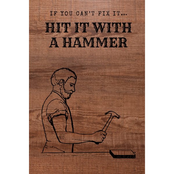 Hit it with a hammer