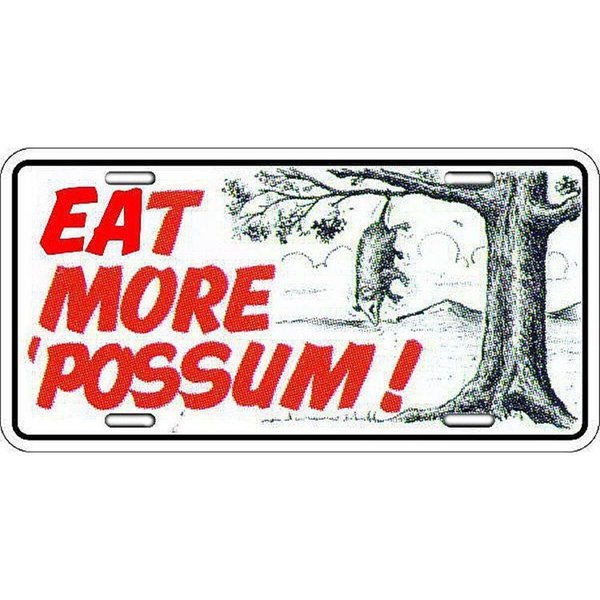 Signs 4 Fun Parody License Plate | Eat More ‘Possum | 12” x 6” Decorative License Plate | Decoration Plate for Vehicle/Wall | Man Cave Decorations | Made in The USA