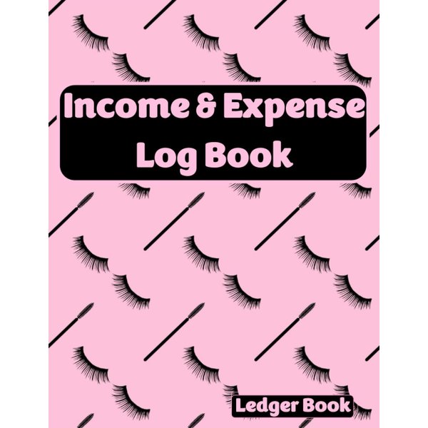 Ledger Book: Income and Expense Log Book to Record & Track Income and Expenses For Small Business and Personal Finance. |Accounting Ledger Income and ... Tracking Book| 8.5 X 11 Inches 110 Pages