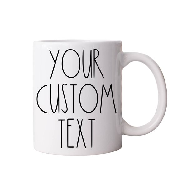 YOUR TEXT HERE Custom Rae Dunn Inspired 11oz Ceramic Mug | One or Two Sided Text