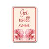 PetKa Signs and Graphics PKFW-0111-NA_7x10 "Get Well Soon" Aluminum Sign, 7" x 10", Red Flowers on Cream