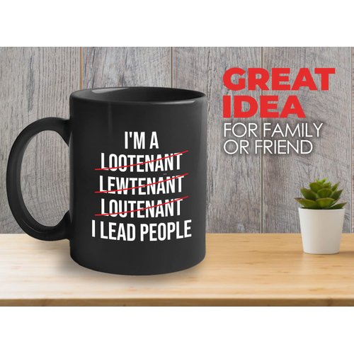 Bubble Hugs Police Officer Coffee Mug 11oz Black - I'M A Lootenant Lewtenant Loutenant I Lead People - Police School Academy College Graduation Coworker Funny Police Man Sergeant Military