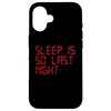 iPhone 16 Sleep Is So Last Night Funny Digital LCD Alarm Clock Sarcasm Case