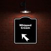 Whipped Cream Black Sign Arrow Up Left Aluminum Composite Sign 8.5 x 10 inches