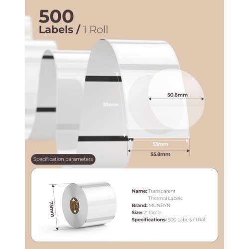 MUNBYN 2 Inch Transparent Round Thermal Labels, Self Adhesive Circle Clear Waterproof Thermal Labels, Multipurpose Roll Direct Thermal Sticker for DIY Logo Design, 500 Labels/1 Roll