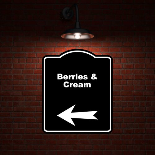 Berries & Cream Black Sign Arrow Left Aluminum Composite Sign 15 x 18 inches