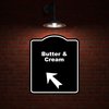 Butter & Cream Black Sign Arrow Up Left Aluminum Composite Sign 20 x 24 inches
