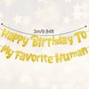 Happy Birthday to My Favorite Human Banner, Gold Happy Birthday Sign Funny Birthday Decorations Happy Birthday Banner for Men Adult Gifts Party Decorations Party Supplies