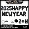 Black Happy New Year 2025 Balloons, 16 Inch Happy New Year Balloons Black,New Years Eve Party Supplies 2025 Balloons Black, New Years Decorations 2025,NYE Balloons, New Years 2025 Balloons