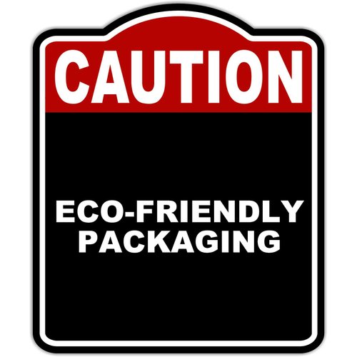 ECO-FRIENDLY PACKAGING Caution Red Black Aluminum Composite Sign 8.5 x 10 inches