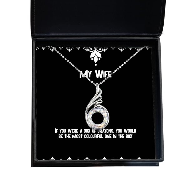 Game On Novelties Reusable Wife, If You were a Box of Crayons, You Would be The Most Colourful, Reusable Rising Phoenix Necklace for Wife from Husband