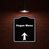 Vegan Menu Black Sign Arrow Up Aluminum Composite Sign 20 x 24 inches