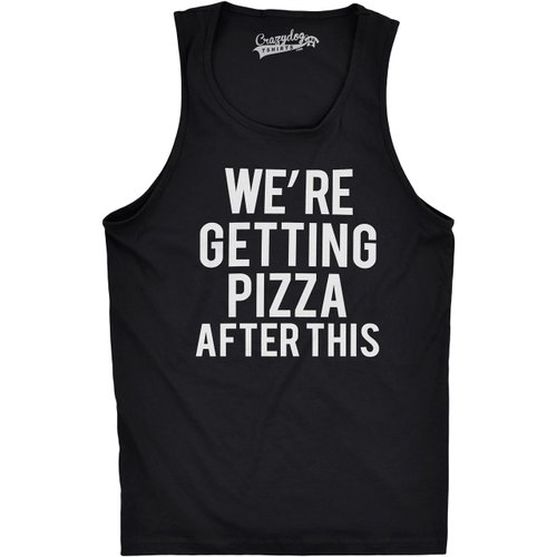 Mens were Getting Pizza After This Funny Workout Sleeveless Gym Fitness Tank Top Funny Workout Shirt for Men Food Tank Top for Men Funny Fitness Tank Top Black XXL