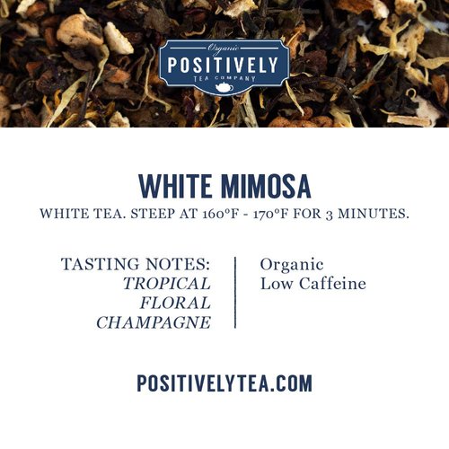 Organic Positively Tea Company, White Mimosa White Tea, Loose Leaf, 4 Ounce