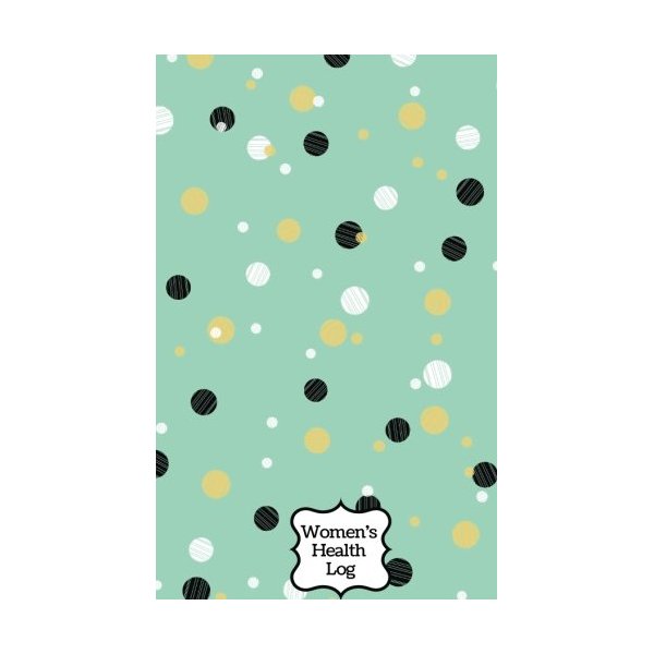 Women's Health Log: Dot Design | Monitor Your Menstrual Cycle, Fertile Period and Diet All in One Place| Food & Lifestyle Journal | Keep Healthy & on ... | Easy To Use | 5 x 8" Small & Lightweight