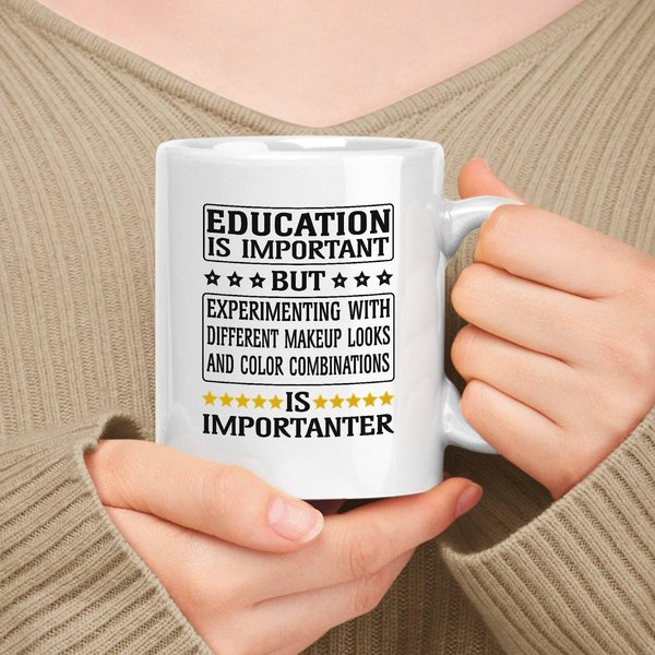 muggable White 11oz Ceramic Mug - Experimenting With Different Makeup Looks And Color Combinations Is Importanter