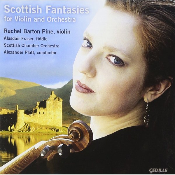 Scottish Fantasies for Violin and Orchestra with Rachel Pine (2 CDs)